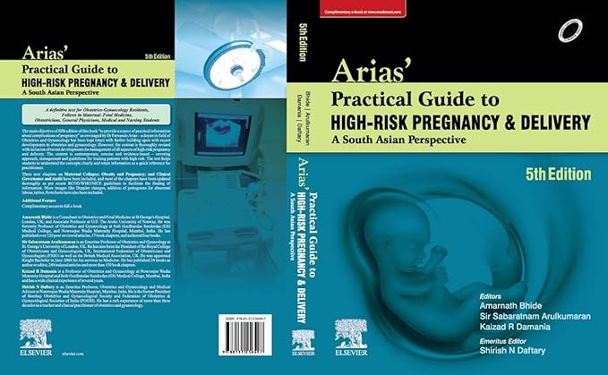 Arias' Practical Guide to High-Risk Pregnancy and Delivery A South Asian Perspective